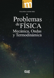 PROBLEMAS DE FÍSICA. MECÁNICA, ONDAS Y TERMODINÁMICA