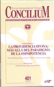 CONCILIUM 401 LA PROVIDENCIA DIVINA: MÁS ALLÁ DEL PARADIGMA DE LA OMNIPOTENCIA