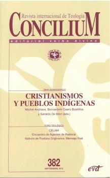 CONCILIUM 382 CRISTIANISMOS Y PUEBLOS INDÍGENAS