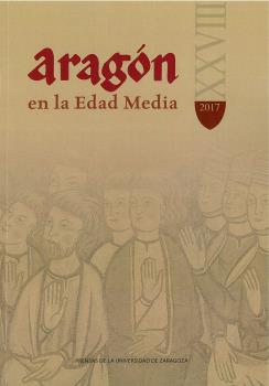 ARAGÓN EN LA EDAD MEDIA XXVIII (2017)