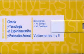 CIENCIA Y TECNOLOGÍA EN EXPERIMENTACIÓN Y PROTECCIÓN ANIMAL