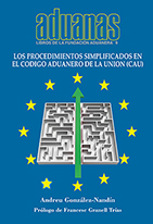 LOS PROCEDIMIENTOS SIMPLIFICADOS EN EL CODIGO ADUANERO DE LOA UNION (CAU)