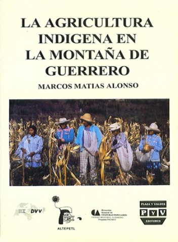 AGRICULTURA INDIGENA EN LA MONTAÑA