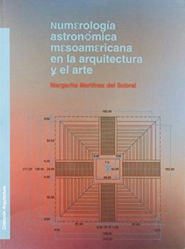 NUMEROLOGIA ASTRONOMICA MESOAMERICANA EN LA