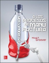 INTRODUCCION A LOS PROCESOS DE MANUFACTURA