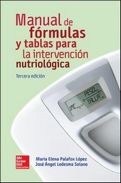 MANUAL DE FÓRMULAS Y TABLAS PARA INTERVENCIÓN NUTRIOLÓGICA 3ª EDICION