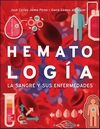 HEMATOLOGÍA LA SANGRE Y SUS ENFERMEDADES 4ª EDICIÓN