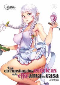 LAS CIRCUNSTANCIAS ERÓTICAS DE LA ELFA AMA DE CASA