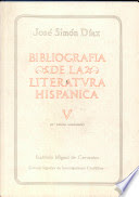 BIBLIOGRAFIA DE LA LITERATURA HISPANICA TOMO  V