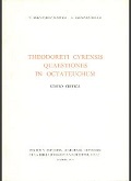 THEODORETI CYRENSIS QUAESTIONES IN OCTATEUCHUM