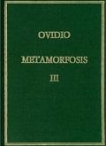 METAMORFOSIS. VOL. III. LIBROS XI-XV