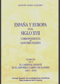 ESPAÑA Y EUROPA EN EL SIGLO XVII TOMO III (VOL....