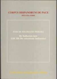 DE INDIARUM IURE. LIBER III. DE RETENTIONE INDIARUM
