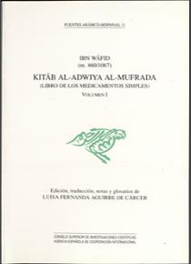 KITAB AL-ADWIYA AL-MUFRADA (LIBRO DE LOS MEDICAMENTOS SIMPLES VOLUMENES I Y II