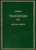 TRAGEDIAS IV: ELECTRA. ORESTES