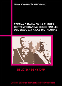 ESPAÑA E ITALIA EN LA EUROPA CONTEMPORÁNEA : DESDE  FINALES DEL SIGLO XIX A LAS DICTADURAS
