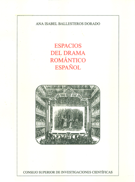 ESPACIOS DEL DRAMA ROMÁNTICO ESPAÑOL