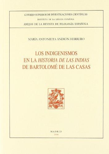 LOS INDIGENISMOS EN LA HISTORIA DE LAS INDIAS DE BARTOLOMÉ DE LAS CASAS