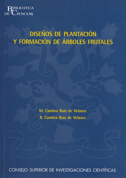 DISEÑOS DE PLANTACIÓN Y FORMACIÓN DE ÁRBOLES FRUTALES