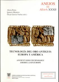 TECNOLOGÍA DEL ORO ANTIGUO: EUROPA Y AMÉRICA