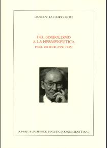 DEL SIMBOLISMO A LA HERMENÉUTICA PAUL RICOEUR (1950-1985)