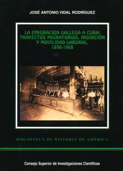 LA EMIGRACIÓN GALLEGA A CUBA