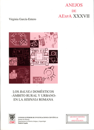 LOS BALNEA DOMÉSTICOS, ÁMBITO RURAL Y URBANO, EN LA HISPANIA ROMANA