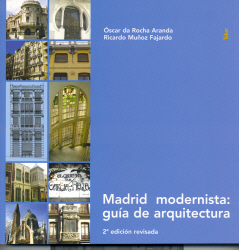 MADRID MODERNISTA: GUÍA DE ARQUITECTURA