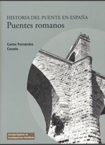 HISTORIA DEL PUENTE EN ESPAÑA PUENTES ROMANOS