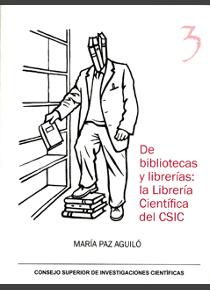 DE BIBLIOTECAS Y LIBRERÍAS: LA LIBRERÍA CIENTÍFICA DEL CSIC