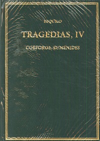 TRAGEDIAS IV: COÉFOROS. EUMÉNIDES