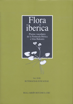 FLORA IBÉRICA. VOL. XVII: BUTOMACEAE-JUNCACEAE