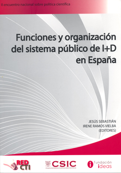 FUNCIONES Y ORGANIZACIÓN DEL SISTEMA PÚBLICO DE I+D EN ESPAÑA