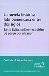 LA NOVELA HISTÓRICA LATINOAMERICANA ENTRE DOS SIGLOS