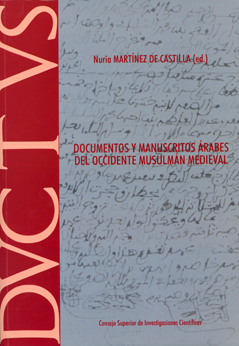 DOCUMENTOS Y MANUSCRITOS ÁRABES DEL OCCIDENTE MUSULMÁN MEDIEVAL