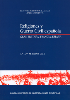 RELIGIONES Y GUERRA CIVIL ESPAÑOLA: GRAN BRETAÑA, FRANCIA, ESPAÑA