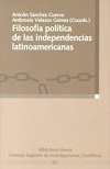 FILOSOFÍA POLÍTICA DE LAS INDEPENDENCIAS LATINOAMERICANAS