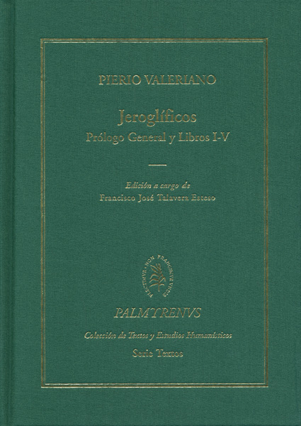 JEROGLÍFICOS. PRÓLOGO GENERAL Y LIBROS I-V