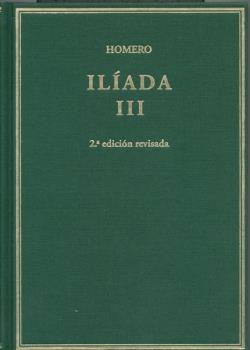 ILÍADA. VOL III. CANTOS X-XVII 2ª EDICIÓN