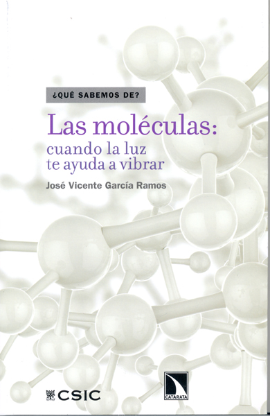 LAS MOLÉCULAS: CUANDO LA LUZ TE AYUDA A VIBRAR