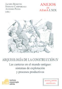 ARQUEOLOGÍA DE LA CONSTRUCCIÓN IV