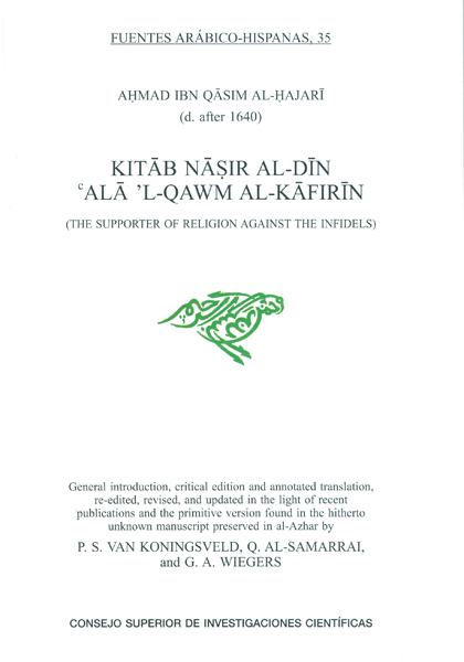 KITAB NASIR AL-DIN ALA `L-QAWM AL-KAFIRIN = THE SUPPORTER OF RELIGION AGAINST TH