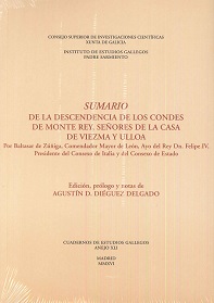 SUMARIO DE LA DESCENDECIA DE LOS CONDES DE MONTE REY, SEÑORES DE LA CASA DE VIEZMA Y ULLOA