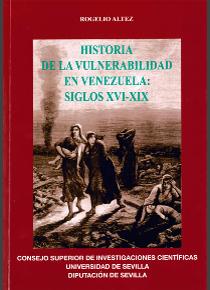 HISTORIA DE LA VULNERABILIDAD EN VENEZUELA: SIGLOS XVI-XIX