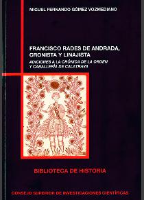 FRANCISCO RADES DE ANDRADA, CRONISTA Y LINAJISTA