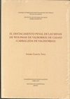 EL DESTACAMENTO PENAL DE LAS MINAS DE WOLFRAM DE VALBORRÁS DE CASAIO (CARBALLEDA DE VALDEORRAS)