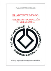 EL ANTIPATRIMONIO FETICHISMO Y DOMINACIÓN EN MARAGATERÍA