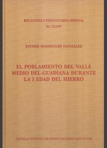 EL POBLAMIENTO DEL VALLE MEDIO DEL GUADIANA DURANTE LA I EDAD DEL HIERRO