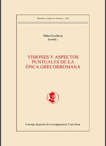 VISIONES Y ASPECTOS PUNTUALES DE LA ÉPICA GRECORROMANA