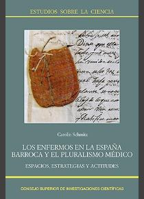 LOS ENFERMOS EN LA ESPAÑA BARROCA Y EL PLURALISMO MÉDICO